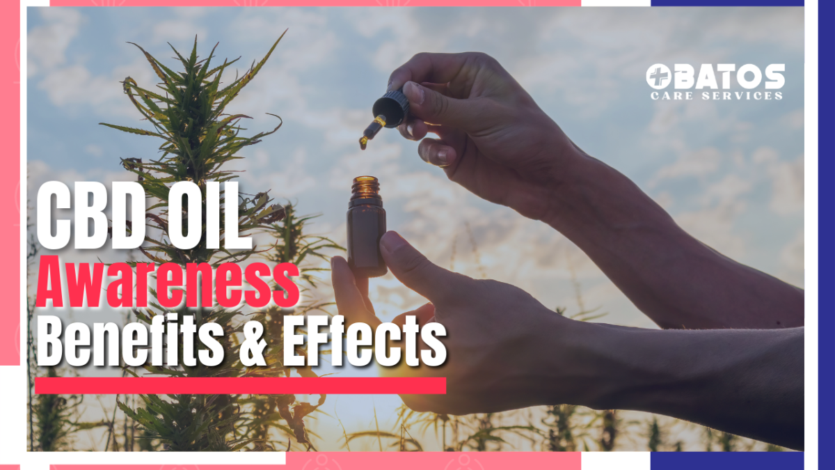 CBD Oil - Awareness, Benefits & Effects
