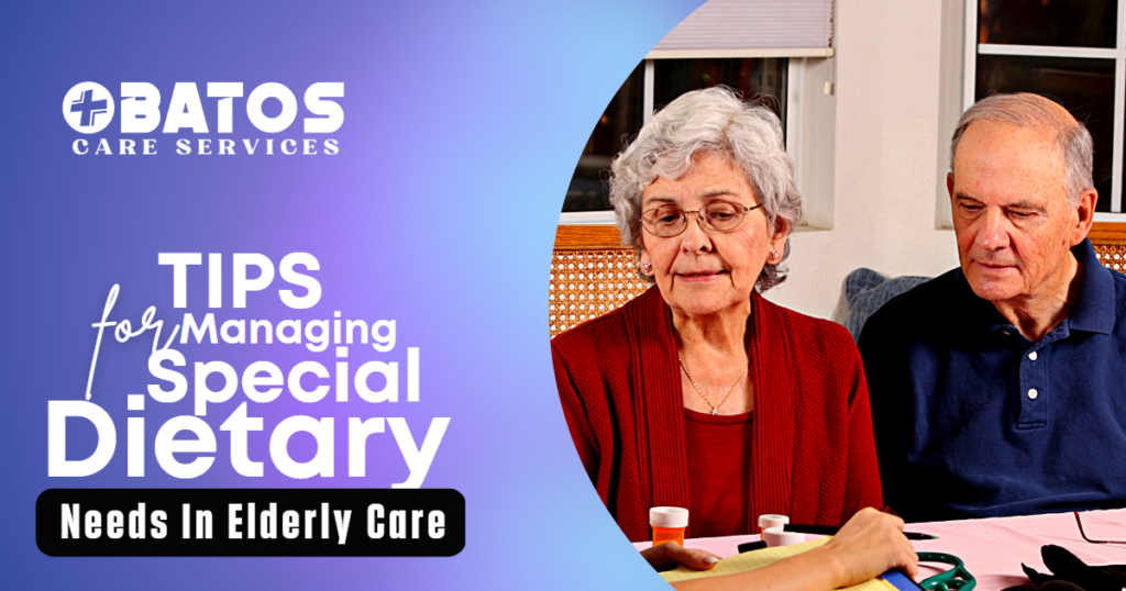 Tips For Managing Special Dietary Needs In Elderly Care